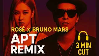 Thumbnail: ROSÉ & Bruno Mars – APT | 3-Minute Original DJ Remix Edit