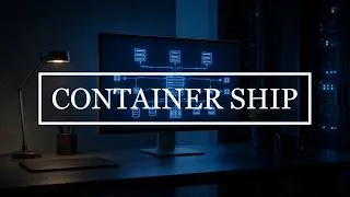 Thumbnail: Container Ship — 4 Hours Ambient for DevOps, Cloud Infrastructure & Deployment Pipelines