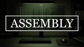 Thumbnail: Assembly — 2 Hours Minimal Ambient for Low-Level Programming & Reverse Engineering