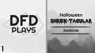 Thumbnail: DFD Plays! Zombicide [1] - Walking For Dead