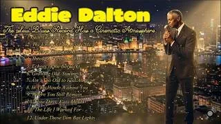 Thumbnail: Eddie Dalton’s _ E. Dalton’s Blues & Soul Cinema _ Music That Feels Like a Movie
