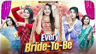 Thumbnail: Every Bride-To-Be | Wedding Season | Deep Kaur