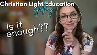 Thumbnail: Does Christian Light Education teach spelling well?