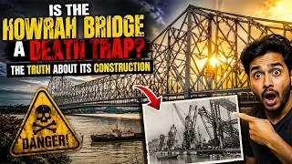 Thumbnail: Is The Howrah Bridge A Death Trap? The Truth About Its Construction
