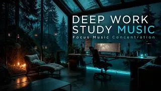 Thumbnail: Deep Work Study Music | Focus Music Concentration | Hyper Focus Mode And Brain Focus Work