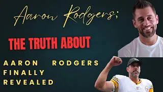 Thumbnail: The Truth About Aaron Rodgers Finally Revealed Final NFL Chapter..