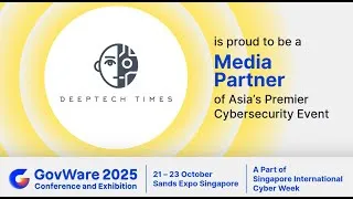 Thumbnail: [PARTNERED CONTENT] Deeptech Times x GovWare 2025