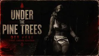 Thumbnail: Dee Pete - Under The Pine Trees (feat. Lucius Szikora)