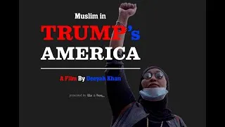 Thumbnail: My film about rising Islamophobia and hate crimes against Muslims. Muslim in Trump's America.