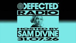 Thumbnail: Defected Radio Show Hosted by Sam Divine 31.07.26