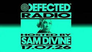 Thumbnail: Defected Radio Show Hosted by Sam Divine 17.07.26
