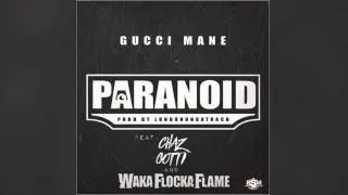 Thumbnail: Gucci Mane - Paranoid ft. Waka Flocka