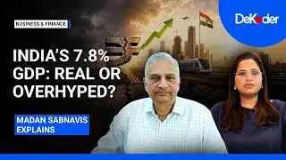 Thumbnail: Is India’s 7.8% GDP Growth Real? An Economist Explains | DeKoder