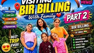 Thumbnail: Bir Billing Vlog Part 2 | Family Trip to Bir Billing | Paragliding Views | Himachal Travel Vlog
