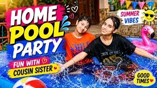 Thumbnail: 🏊 Home Pool Party With My Cousin Sister | Summer Fun Vlog 🎉