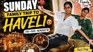 Thumbnail: Sunday Family Trip to Haveli Restaurant 😍 | Fun Food & Memories ❤️ | Family Vlog Punjab #familyvlog