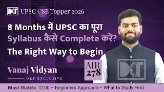Thumbnail: UPSC CSE | How to Cover UPSC Syllabus in  8 Months? | By Vanaj Vidyan, Rank 278 CSE 2025
