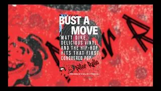 Thumbnail: Trailer: Bust A Move: Matt Dike, Delicious Vinyl & The Hits That First Conquered Pop by Peter Relic