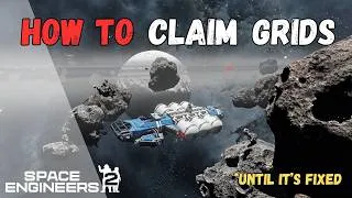 Thumbnail: Space Engineers 2 | How-To Claim Grids (until it's fixed)