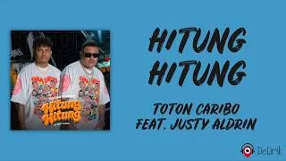 Thumbnail: Hitung Hitung - Toton Caribo feat Justy Aldrin (Lirik Lagu)
