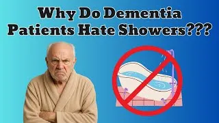 Thumbnail: Why Do Dementia Patients Hate Showers & Hygiene? (How to Get Them Clean)