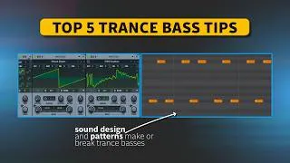 Thumbnail: 5 Key Trance Bass Tips | Trance Tutorials