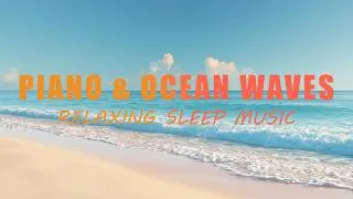 Thumbnail: Peaceful Ocean Waves & Beautiful Relaxing Music: Deep Sleep, Cozy Sunset, Stress Relief