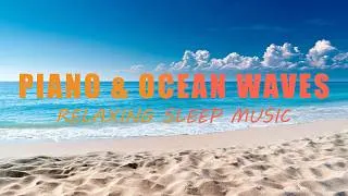Thumbnail: Calming Ocean Waves & Beautiful Piano: Meditation Music, Anxiety Relief, Study, Sleep