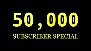 Thumbnail: 50000 Subscriber Special