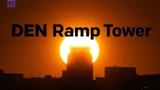 Thumbnail: Behind-the-Scenes: DEN Ramp Tower