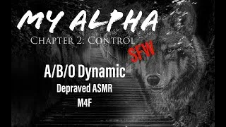 Thumbnail: Alpha And Omega ASMR MY ALPHA Chapter Two M4A A/B/O Dynamic