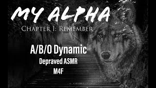 Thumbnail: Alpha And Omega ASMR MY ALPHA Chapter One M4A