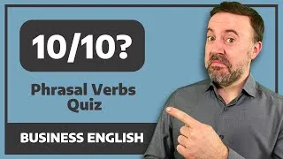 Thumbnail: Can You Get 10/10 On This English Phrasal Verbs Quiz?