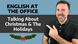 Thumbnail: Office Small Talk in English - Talking About Christmas & the Holidays