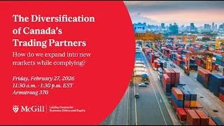 Thumbnail: The Diversification of Canada’s Trading Partners: How do we expand into new markets while complying?