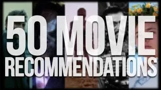 Thumbnail: 50 Movie Recommendations