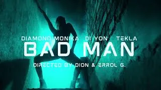 Thumbnail: Diamond Monika - "Bad Man" feat.Di Yon ,Tekla (Official Teaser)