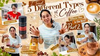 Thumbnail: I Tried 5 Different Types of Coffee ☕ Part 2 | Which One Is the Best? || Deshna Dugad