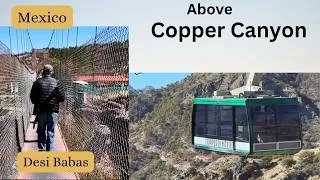 Thumbnail: Soaring & Exploring: Mexico’s Wildest Sky Tram & Adventure Park | Areponapuchi, Chihuahua