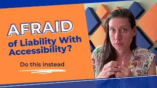Thumbnail: Afraid of Liability With Accessibility?