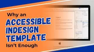Thumbnail: Why an Accessible InDesign Template Isn’t Enough for PDF Accessibility