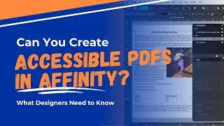 Thumbnail: Can Affinity Create Accessible PDFs? The Truth About Accessible PDFs in Affinity
