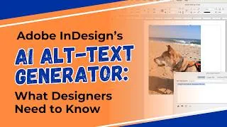 Thumbnail: Adobe InDesign AI Alt-Text Generator: What Designers Need to Know