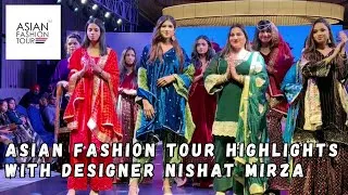 Thumbnail: Stunning Asian Fashion Show by Designer Nishat Mirza | Asian Fashion Tour 2025