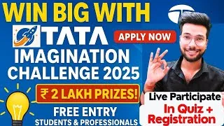 Thumbnail: TATA IMAGINATION CHALLENGE 2025 - COMPLETE GUIDE | ₹2 LAKH CASH PRIZE + JOB OPPORTUNITY! 