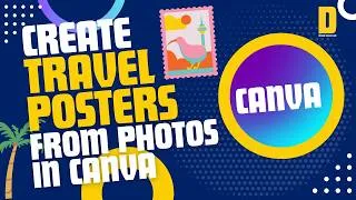 Thumbnail: How to Make Travel Posters in Canva Using Your Own Photos