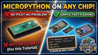 Thumbnail: MicroPython Tutorial 18: No Pico? No Problem! Flash MicroPython to ESP32 & ESP8266 ⚡