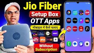 Thumbnail: Jio Fiber Setup Box OTT Apps Mobile me Kaise Chalaye without Subscription