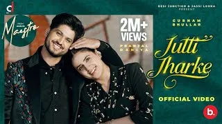 Thumbnail: Jutti Jharhke - Gurnam Bhullar | Pranjal Dahiya | Kaptaan | Maestro | Mix Singh | Punjabi Song 2025