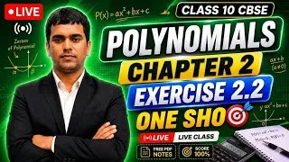 Thumbnail: Class 10 Maths Chapter 2 Polynomials One Shot | Exercise 2.2 | NCERT Solutions | CBSE 2027